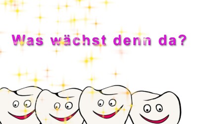 Videos 3 Was wächst denn da hinter meinem Milchbackenzahn!